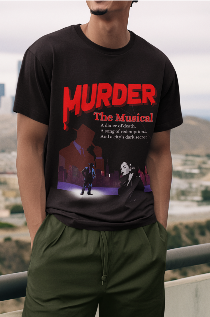 Murder, The Musical - Unique Theatre Inspired Unisex Shirt - Unisex t-shirt